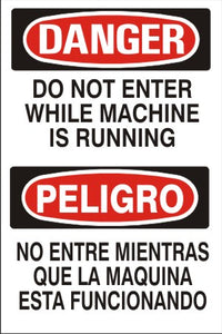 Danger Do Not Enter While Machine Is Running Bilingual Signs | M-0706