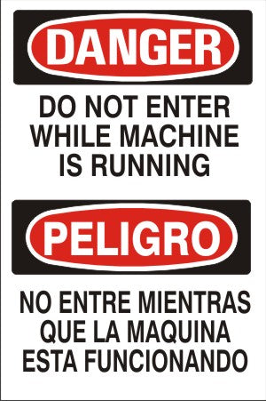 Danger Do Not Enter While Machine Is Running Bilingual Signs | M-0706