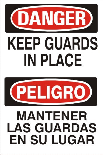 Danger Keep Guards In Place Bilingual Signs | M-0724