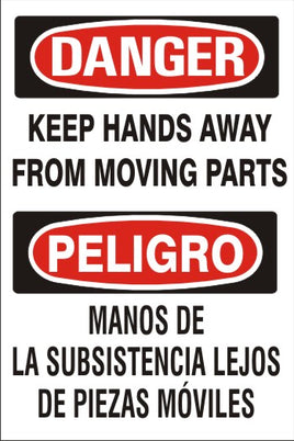 Danger Keep Hands Away From Moving Parts Bilingual Signs | M-0725