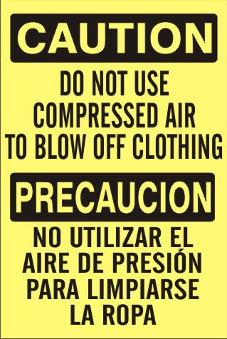 Caution Do Not Use Compressed Air To Blow Off Clothes Bilingual Signs | M-0739