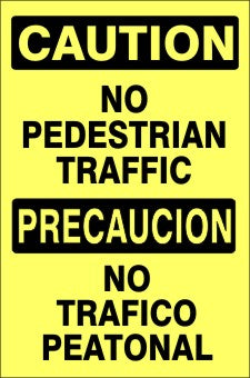 Caution No Pedestrian Traffic Bilingual Signs | M-0743