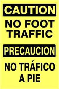 Caution No Foot Traffic Bilingual Signs | M-0744