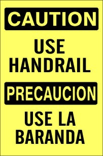 Caution Use Handrail Bilingual Signs | M-0749