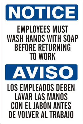 Notice Employees Must Wash Hands With Soap Before Returning To Work Bilingual Signs | M-0753