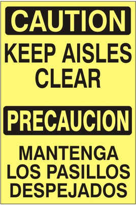 Caution Keep Aisles Clear Bilingual Signs | M-9940