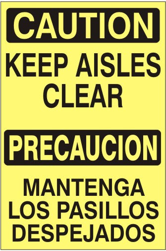 Caution Keep Aisles Clear Bilingual Signs | M-9940