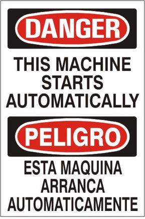 Danger This Machine Starts Automatically Bilingual Signs | M-9959