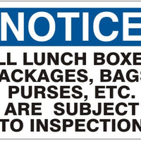 Notice All Lunch Boxes Packages Bags Purses Etc. Are Subject To Inspection Signs | N-0006