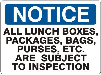 Notice All Lunch Boxes Packages Bags Purses Etc. Are Subject To Inspection Signs | N-0006