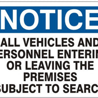 Notice All Vehicles And Personnel Entering Or Leaving The Premises Subject To Search Signs | N-0009