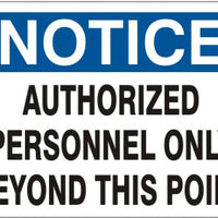 Notice Authorized Personnel Only Beyond This Point Signs | N-0015