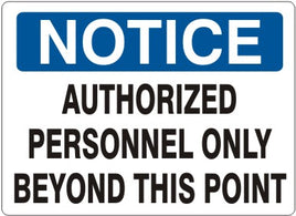 Notice Authorized Personnel Only Beyond This Point Signs | N-0015
