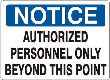 Notice Authorized Personnel Only Beyond This Point Signs | N-0015
