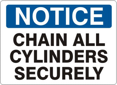 Notice Chain All Cylinders Securely Signs | N-0801