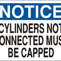 Notice Cylinders Not Connected Must Be Capped Signs | N-0804