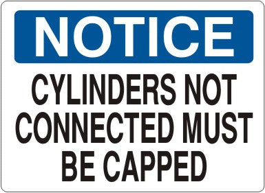 Notice Cylinders Not Connected Must Be Capped Signs | N-0804