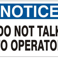 Notice Do Not Talk To Operator Signs | N-1108