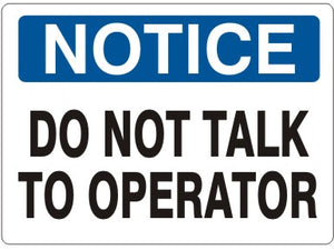 Notice Do Not Talk To Operator Signs | N-1108