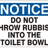 Notice Do Not Throw Rubbish Into The Toliet Bowl Signs | N-1109