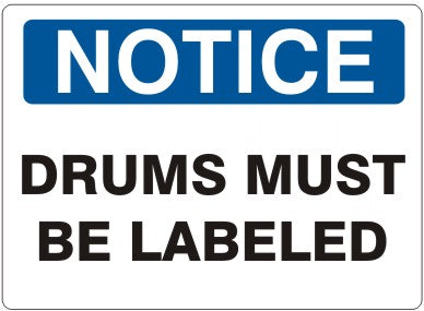 Notice Drums Must Be Labeled Signs | N-1118