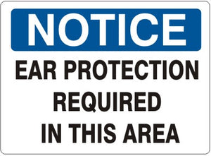 Notice Ear Protection Required In This Area Signs | N-1604