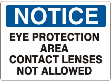 Notice Eye Protection Area Contact Lenses Not Allowed Signs | N-1613
