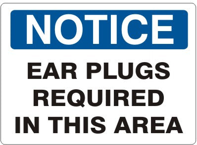 Notice Ear Plugs Required In This Area Signs | N-1615