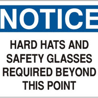 Notice Hard Hats And Safety Glasses Required Beyond This Point Signs | N-3703