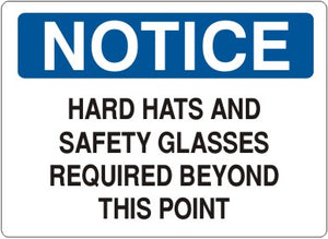 Notice Hard Hats And Safety Glasses Required Beyond This Point Signs | N-3703