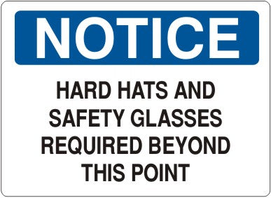 Notice Hard Hats And Safety Glasses Required Beyond This Point Signs | N-3703