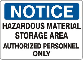Notice Hazardous Material Storage Area Authorized Personnel Only Signs | N-3708