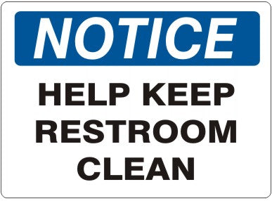 Notice Help Keep Restroom Clean Signs | N-3712