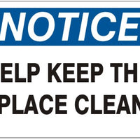 Notice Help Keep This Place Clean Signs | N-3714