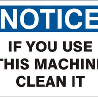 Notice If You Use This Machine Clean It Signs | N-4202
