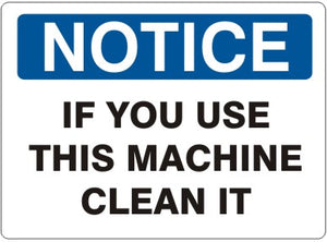 Notice If You Use This Machine Clean It Signs | N-4202