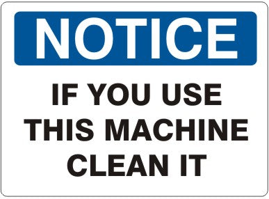 Notice If You Use This Machine Clean It Signs | N-4202