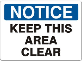Notice Keep This Area Clear Signs | N-4408