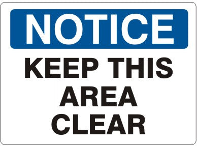 Notice Keep This Area Clear Signs | N-4408