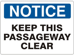 Notice Keep This Passageway Clear Signs | N-4411