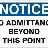 Notice No Admittance Beyond This Point Signs | N-4701
