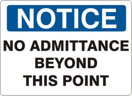 Notice No Admittance Beyond This Point Signs | N-4701