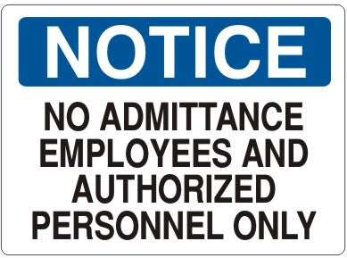 Notice No Admittance Employees And Authorized Personnel Only Signs | N-4702