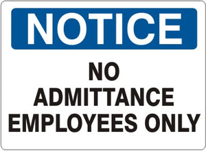 Notice No Admittance Employees Only Signs | N-4703