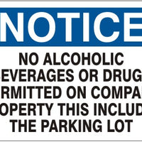 Notice No Alcholic Beverages Or Drugs Permitted On Company Property This Includes The Parking Lot Signs | N-4706