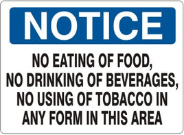 Notice No Eating Of Food No Drinking Of Beverages No Using Of Tabacco In Any Form In This Area Signs | N-4713