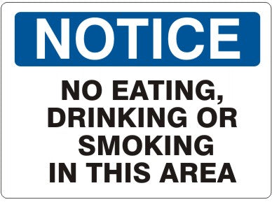 Notice No Eating Drinking Or Smoking In This Area Signs | N-4716
