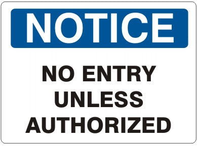 Notice No Entry Unless Authorized Signs | N-4718