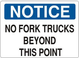 Notice No Forklifts Beyond This Point Signs | N-4724