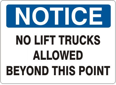 Notice No Forklifts Allowed Beyond This Point Signs | N-4727